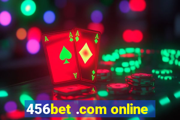 456bet .com online